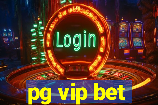 pg vip bet